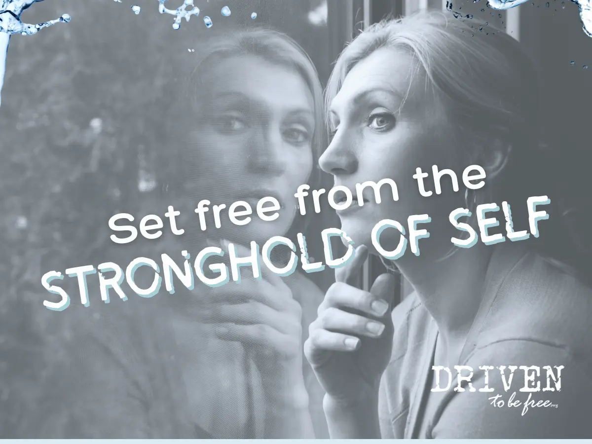 Click to read the article: Set free from the Stronghold of Self